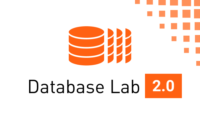 Database Lab Engine 2.0